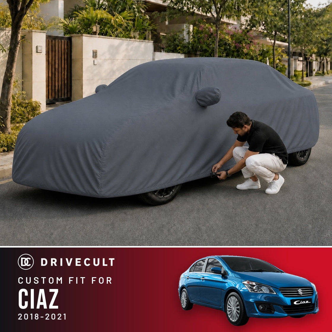 Maruti Suzuki Ciaz 2018-2021 DriveCult Titan custom-fit waterproof car body cover