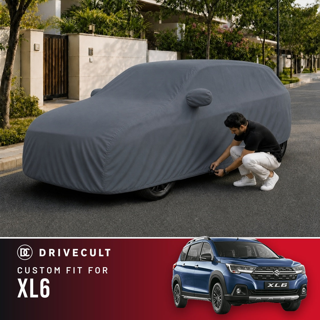 Maruti Suzuki XL6 DriveCult Titan custom-fit waterproof car body cover