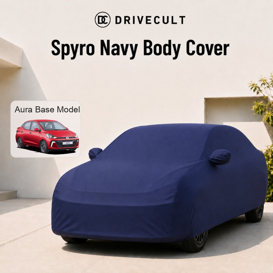 Hyundai Aura Base Model Body Cover Spyro Navy body cover