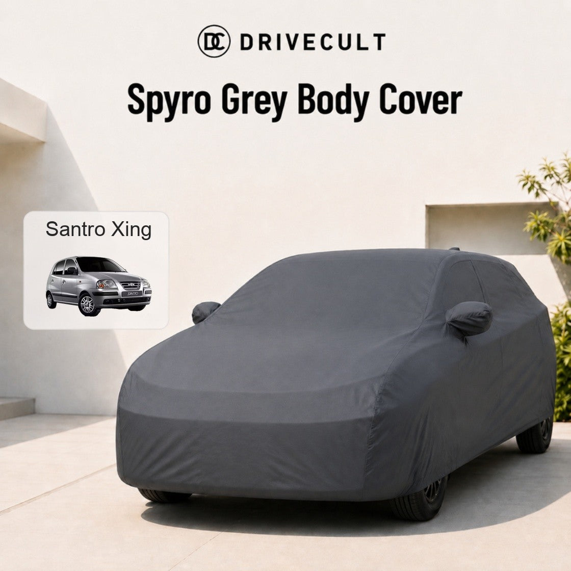 Hyundai Santro Xing Spyro Grey body cover