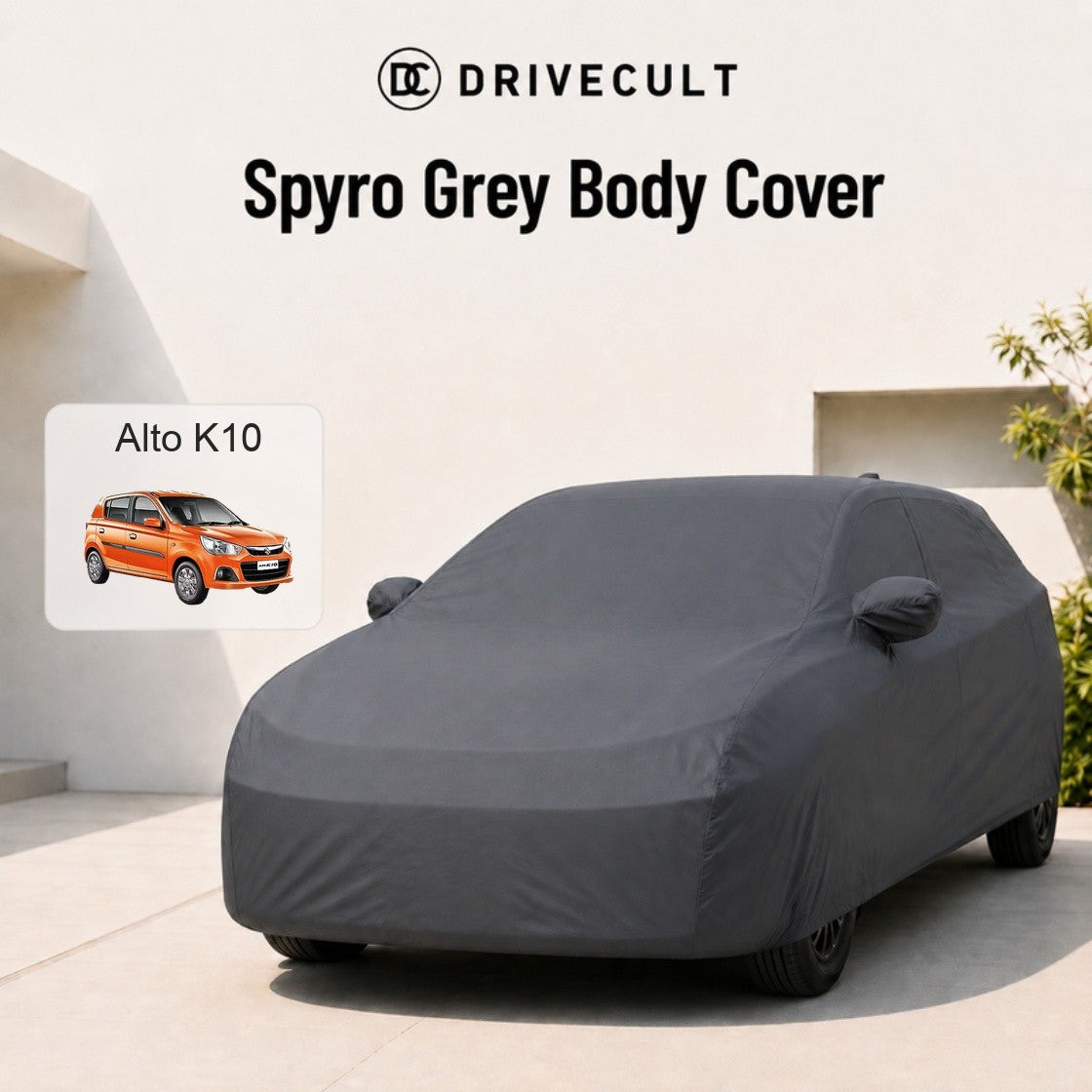 Maruti Suzuki Alto K10 2014-2020 Spyro Grey body cover