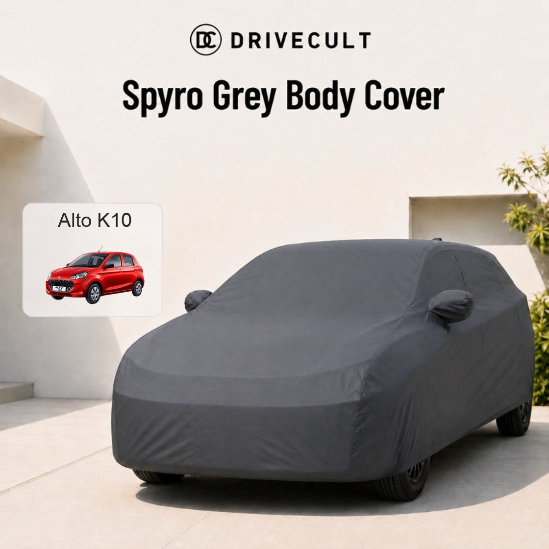 Maruti Suzuki Alto K10 2020-2026 Spyro Grey body cover