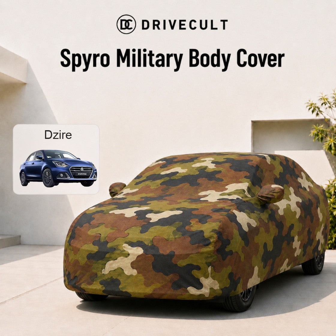 Maruti Suzuki Dzire Body Cover · 2020–2023 Spyro Military body cover