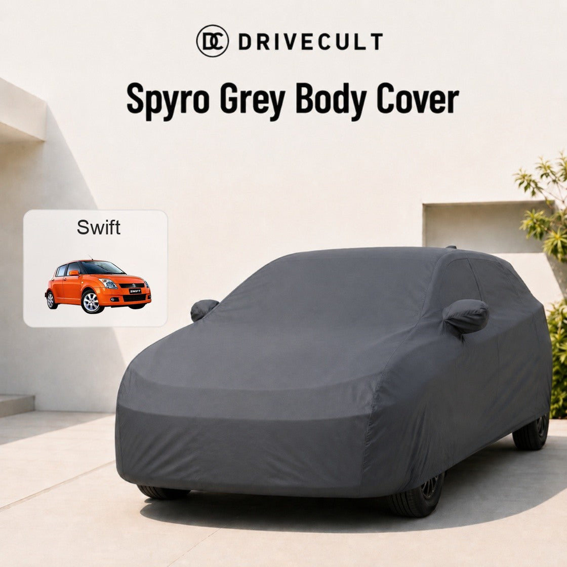 Maruti Suzuki Swift 2004-2010 Spyro Grey body cover